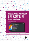 INICIACIN A ANDROID EN KOTLIN. CASOS PRCTICOS