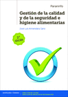 GESTIN DE LA CALIDAD Y DE LA SEGURIDAD E HIGIENE ALIMENTARIAS 2 EDICIN 2019. CFGS.