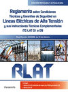 RLAT. REGLAMENTO SOBRE CONDICIONES TCNICAS Y GARANTAS DE SEGURIDAD EN LNEAS ELCTRICAS DE ALTA TENSIN Y SUS INSTRUCCIONES TCNICASITC-LAT 01 A 09