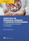 DID�CTICA DE SEGUNDAS LENGUAS Y LENGUAS EXTRANJERAS EN EDUCACI�N INFANTIL Y PRIMARIA