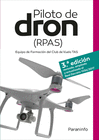 PILOTO DE DRON (RPAS) 3. EDICIN