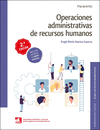 OPERACIONES ADMINISTRATIVAS DE RECURSOS HUMANOS. CFGM.  2.ª EDICIÓN 2020