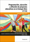 PROGRAMACION EJECUCION Y DIFUSION DE PROYECTOS EDUCATIVOS EN EL TIEMPO