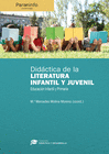 DID�CTICA DE LA LITERATURA INFANTIL Y JUVENIL EN EDUCACI�N INFANTIL Y PRIMARIA
