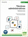 TCNICAS ADMINISTRATIVAS BSICAS 2. EDICIN 2021