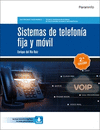 SISTEMAS DE TELEFONIA FIJA Y MOVIL 2 ED 2023. CFGS.