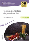 TECNICAS ELEMENTALES DE PREELABORACION. 2ª EDICION 2023. CFGB.