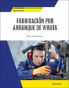 FABRICACION POR ARRANQUE DE VIRUTA CFGM