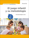 JUEGO INFANTIL Y SU METODOLOGIA 2 EDICION 2023