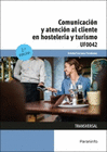 COMUNICACION Y ATENCION AL CLIENTE EN HOSTELERIA Y TURISMO