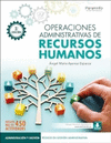 OPERACIONES ADMINISTRATIVAS DE RECURSOS HUMANOS 3 EDICION 2024