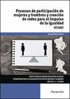 PROCESOS DE PARTICIPACIN DE MUJERES Y HOMBRE Y CREACIN DE REDES PARA EL IMPULSO DE LA IGUALDAD