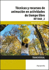 T�CNICAS Y RECURSOS DE ANIMACI�N EN ACTIVIDADES DE TIEMPO LIBRE