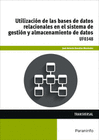 UTILIZACI�N DE LAS BASES DE DATOS RELACIONALES EN EL SISTEMA DE GESTI�N Y ALMACENAMINETO DE DATOS