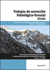 TRABAJOS DE CORRECCI�N HIDROL�GICO-FORESTAL