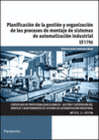 PLANIFICACION GESTION Y ORGANIZACION PROCESOS MONTAJE SISTEMAS AUTOMATIZACION INDUSTRIAL