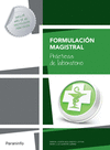 FORMULACI�N MAGISTRAL. PR�CTICAS DE LABORATORIO. CFGM.