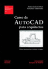 CURSO DE AUTOCAD PARA ARQUITECTOS. PLANOS, PRESENTACIONES Y TRABAJO EN EQUIPO