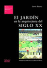 EL JARDIN EN LA ARQUITECTURA DEL SIGLO XX