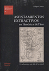 ASENTAMIENTOS EXTRACTIVOS EN AMERICA DEL SUR