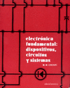 ELECTRONICA FUNDAMENTAL: DISPOSITIVOS, CIRCUITOS Y SISTEMAS