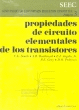 PROPIEDADES DE CIRCUITO ELEMENTALES DE LOS TRANSISTORES