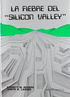FIEBRE DEL SILICON VALLEY