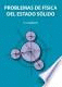 PROBLEMAS DE FISICA DEL ESTADO SOLIDO