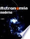 ASTRONOMIA MODERNA