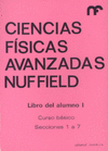 CURSO BASICO. SECCIONES 1 A 7. CIENCIAS FISICAS AVANZADA. LIBRO DEL ALUMNO I