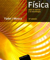 FISICA PARA LA CIENCIA Y LA TECNOLOGIA. 6 EDICION
