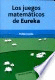 LOS JUEGOS MATEMATICOS DE EUREKA