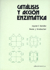 CATALISIS Y ACCION ENZIMATICA