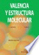 VALENCIA Y ESTRUCTURA MOLECULAR
