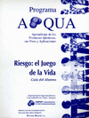RIESGO: EL JUEGO DE LA VIDA. GUIA DEL ALUMNO
