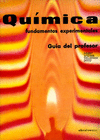 QUIMICA. FUNDAMENTOS EXPERIMENTALES. GUIA DEL PROFESOR