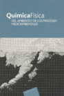 QUIMICA FISICA DEL AMBIENTE Y DE LOS PROCESOS MEDIOAMBIENTALES