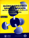 QUIMICA ORGANICA BASICA Y APLICADA. DE LA MOLECULA A LA INDUSTRIA. VOLUMEN 2