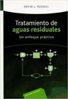 TRATAMIENTO DE AGUAS RESIDUALES.UN ENFOQUE PRACTICO.