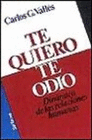 TE QUIERO TE ODIO DINAMICA DE LAS RELACIONES HUMANAS