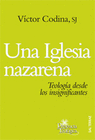 IGLESIA NAZARENA TEOLOGIA DESDE LOS INSIGNIFICANTES UNA
