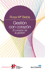 GESTION CON CORAZON EL CORAZON DE LA GESTION