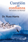 CUESTION DE CONFIANZA DEL MIEDO A LA LIBERTAD