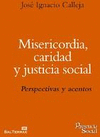 MISERICORDIA CARIDAD Y JUSTICIA SOCIAL PERSPECTIVAS Y ACENTOS