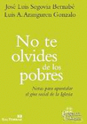 NO TE OLVIDES DE LOS POBRES NOTAS PARA APUNTALAR EL GIRO DE LA IGLESIA