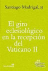 GIRO ECLESIOLOGICO EN LA RECEPCION DEL VATICANO II EL
