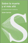 SOBRE LA MUERTE Y EL MAS ALLA CONSIDERACIONES CRISTIANAS