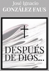 DESPUES DE DIOS