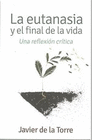 EUTANASIA Y EL FINAL DE LA VIDA