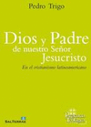 DIOS Y PADRE DE NUESTRO SEÑOR JESUCRISTO